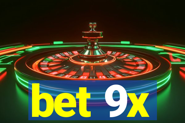 bet 9x